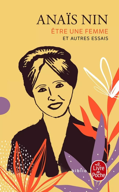 Etre une femme et autres essais - Anaïs Nin - Le Livre de Poche