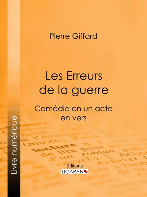 Les Erreurs de la guerre - Pierre Giffard,  Ligaran - Ligaran