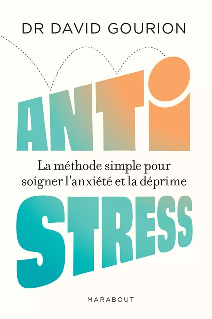 Anti stress - David Gourion - Marabout