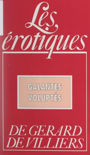 Galantes voluptés - Thierry de V. - FeniXX réédition numérique