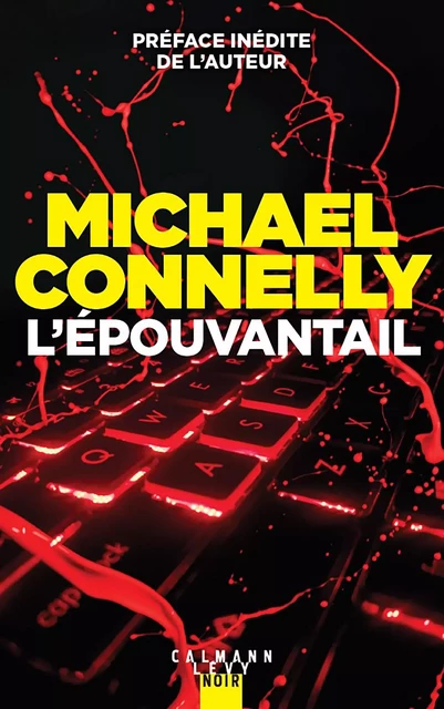 L'épouvantail - Michael Connelly - Calmann-Lévy