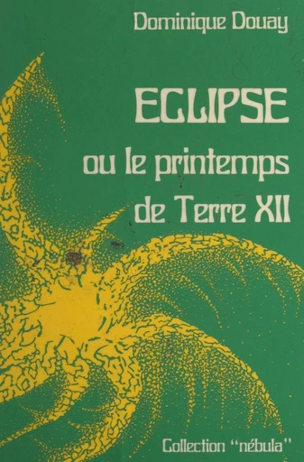 Éclipse - Dominique Douay - FeniXX réédition numérique