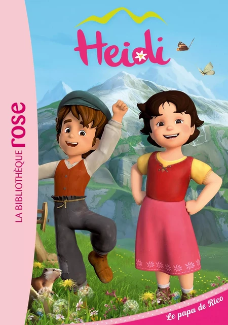 Heidi 03 - Le papa de Rico -  Studio 100 - Hachette Jeunesse