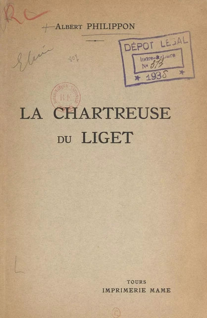 La chartreuse du Liget - Albert Philippon - FeniXX réédition numérique