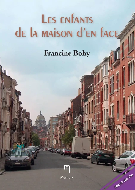 Les enfants de la maison d'en face - Francine bohy - Memory