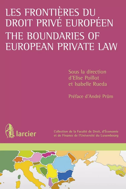 Les frontières du droit privé européen / The Boundaries of European Private Law -  - Éditions Larcier