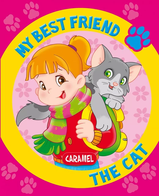 My Best Friend, the Cat - Monica Pierrazzi Mitri,  My best friend - Caramel