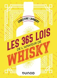 Les 365 lois de l'amateur de whisky