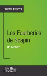 Les Fourberies de Scapin de Molière (Analyse approfondie)