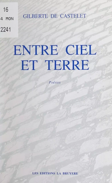 Entre ciel et terre - Gilberte de Castelet - FeniXX réédition numérique