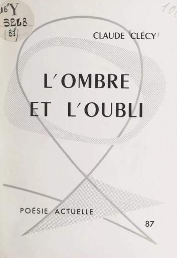 L'ombre et l'oubli - Claude Clécy - FeniXX réédition numérique