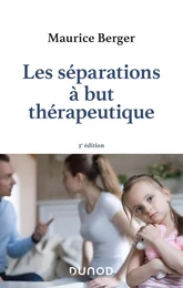 Les séparations à but thérapeutique - 3e éd.