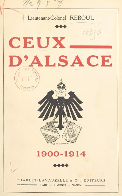 Ceux d'Alsace, 1900-1914 - Raoul Reboul - FeniXX réédition numérique