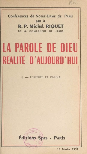 La parole de Dieu, réalité d'aujourd'hui (2). Écriture et parole - Michel Riquet - FeniXX réédition numérique