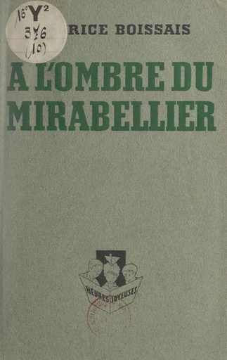 À l'ombre du mirabellier - Maurice Boissais - FeniXX réédition numérique