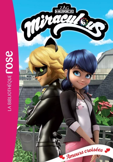 Miraculous 39 - Amours croisées -  Zagtoon - Hachette Jeunesse