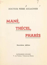 Mané, Thécel, Pharès