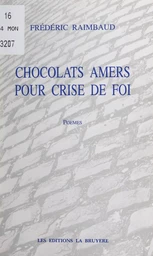 Chocolats amers pour crise de foi