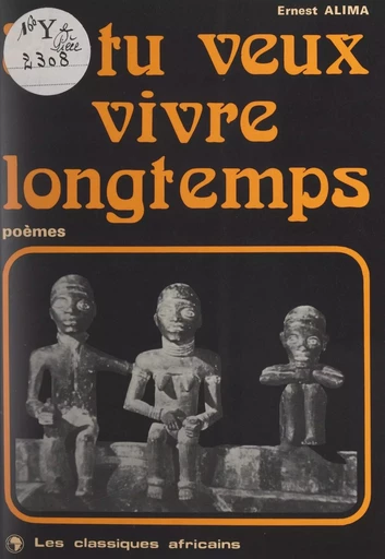 Si tu veux vivre longtemps - Ernest Alima - FeniXX réédition numérique