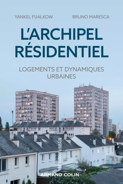 L'archipel résidentiel - Yankel Fijalkow, Bruno Maresca - Armand Colin