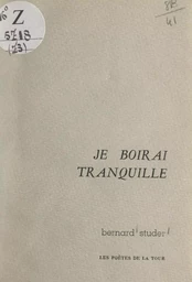 Je boirai tranquille