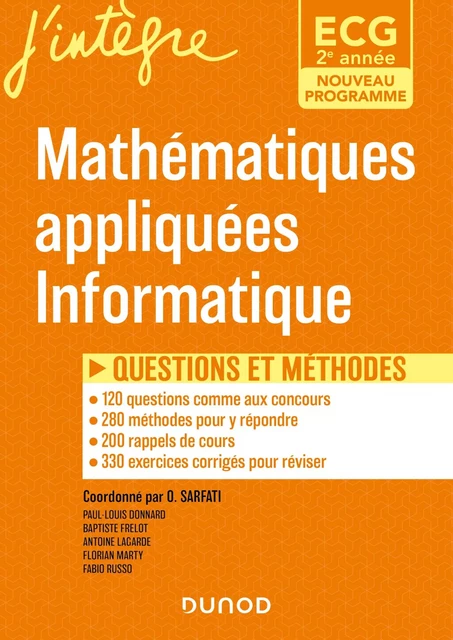 ECG 2 - Mathématiques appliquées, informatique - Olivier Sarfati, Matthieu Alfré, Amélie Hurteaux, Adrien Macé, Fabio Russo, Frédéric Brossard - Dunod