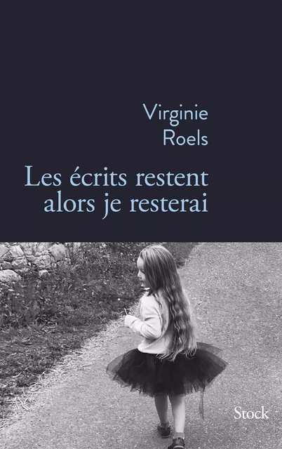 Les écrits restent alors je resterai - Virginie Roels - Stock