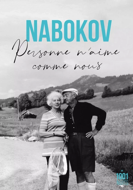 Personne n'aime comme nous - Vladimir Nabokov - Fayard/Mille et une nuits