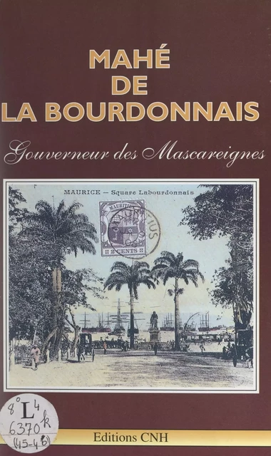 Mahé de La Bourdonnais - Dureau Reydellet - FeniXX réédition numérique