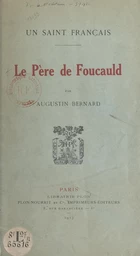 Un saint français, le Père de Foucauld