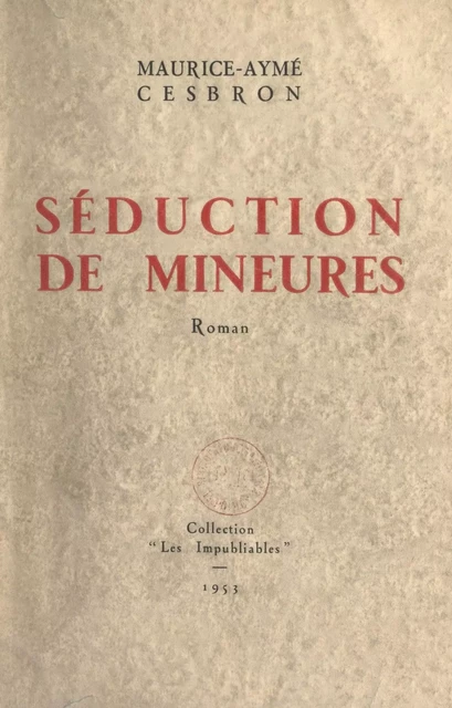 Séduction de mineures - Maurice-Aymé Cesbron - FeniXX réédition numérique