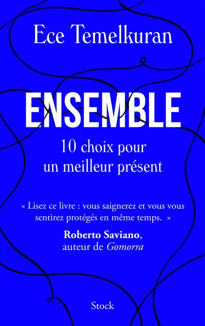 Ensemble. 10 choix pour un meilleur présent - Ece Temelkuran - Stock