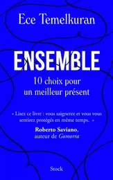 Ensemble. 10 choix pour un meilleur présent