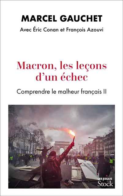 Macron, les leçons d'un échec - Marcel Gauchet, Eric Conan, François Azouvi - Stock