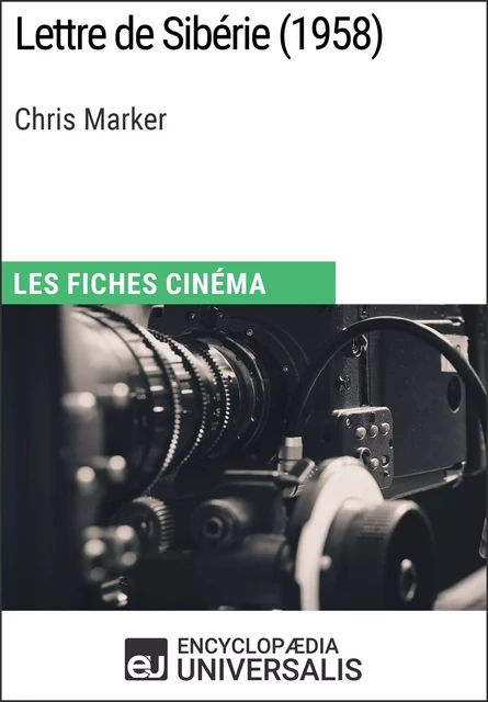 Lettre de Sibérie de Chris Marker -  Encyclopaedia Universalis - Encyclopaedia Universalis