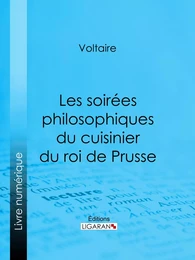 Les soirées philosophiques du cuisinier du roi de Prusse