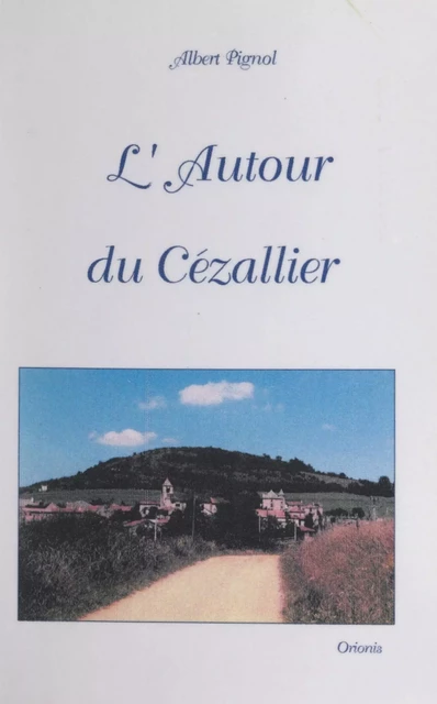 L'autour du Cézallier - Albert Pignol - FeniXX réédition numérique