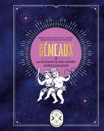 Gémeaux, la puissance des signes astrologiques