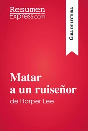 Matar a un ruiseñor de Harper Lee (Guía de lectura)