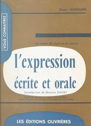 L'expression écrite et orale au temps du stylo et du micro