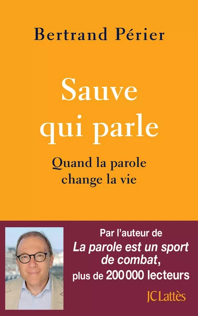 Sauve qui parle - Bertrand Périer - JC Lattès