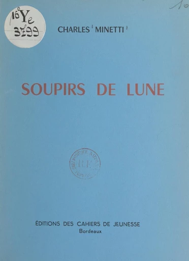 Soupirs de lune - Charles Minetti - FeniXX réédition numérique