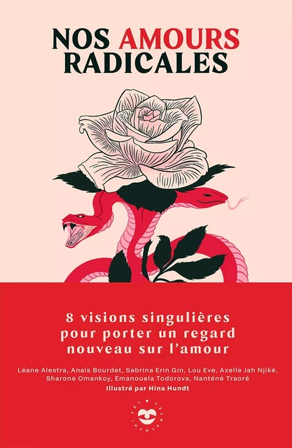 Nos amours radicales - Léane Alestra, Anaïs Bourdet, Sabrina Erin Gin, Lou Eve, Axelle Jah Njiké, Sharone Omankoy, Emanouela Todorova, Nanténé Traoré - Hachette Pratique