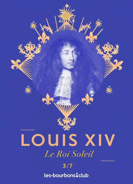 Louis XIV - Désirée Royale - Noblishing