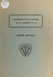 Souvenirs d'un aviateur de la guerre 14-18