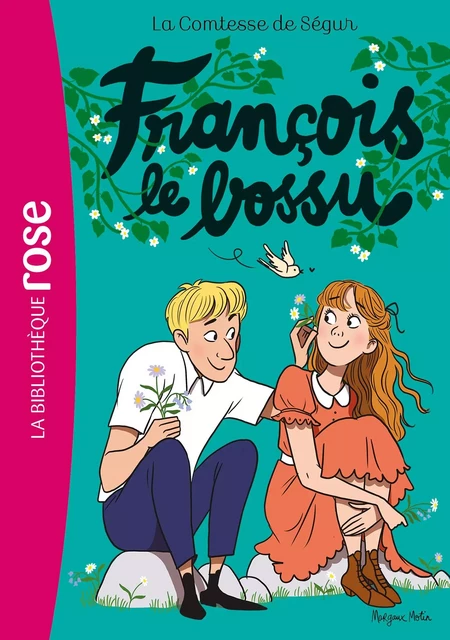 La Comtesse de Ségur 10 NED - François le bossu - Comtesse de Ségur - Hachette Jeunesse