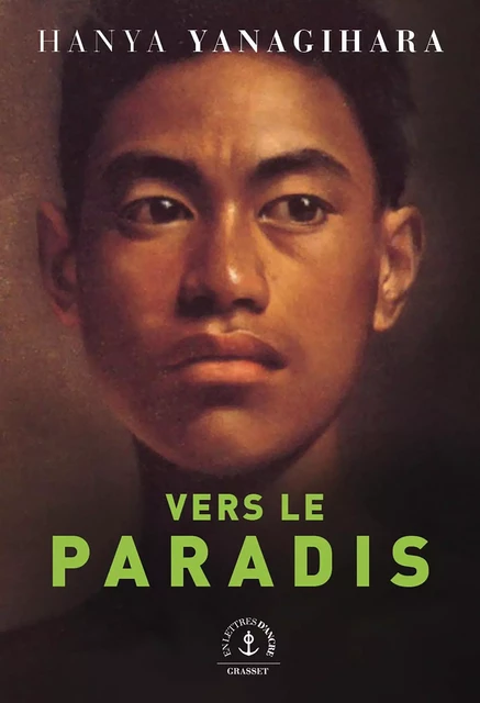 Vers le paradis - Hanya Yanagihara - Grasset