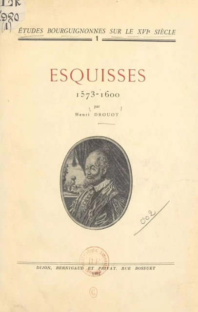 Esquisses, 1573-1600 - Henri Drouot - FeniXX réédition numérique