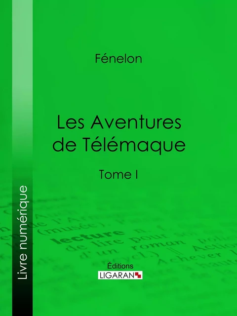 Les Aventures de Télémaque -  Fénelon,  Ligaran - Ligaran