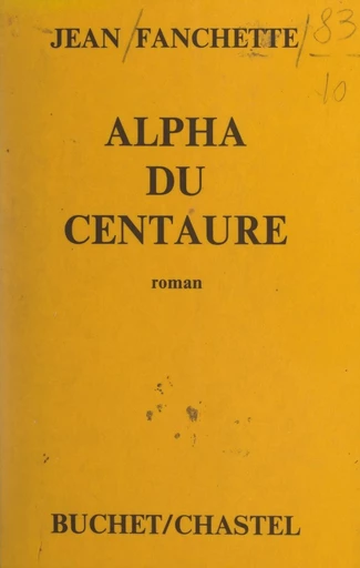 Alpha du centaure - Jean Fanchette - FeniXX réédition numérique